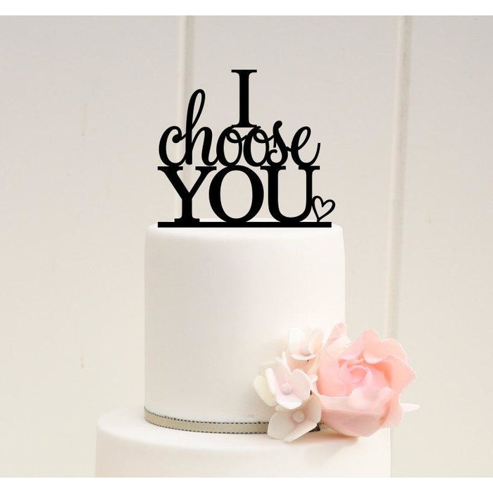 I Choose You Wedding Cake Topper - Custom Cake Topper - Wedding Collectibles
