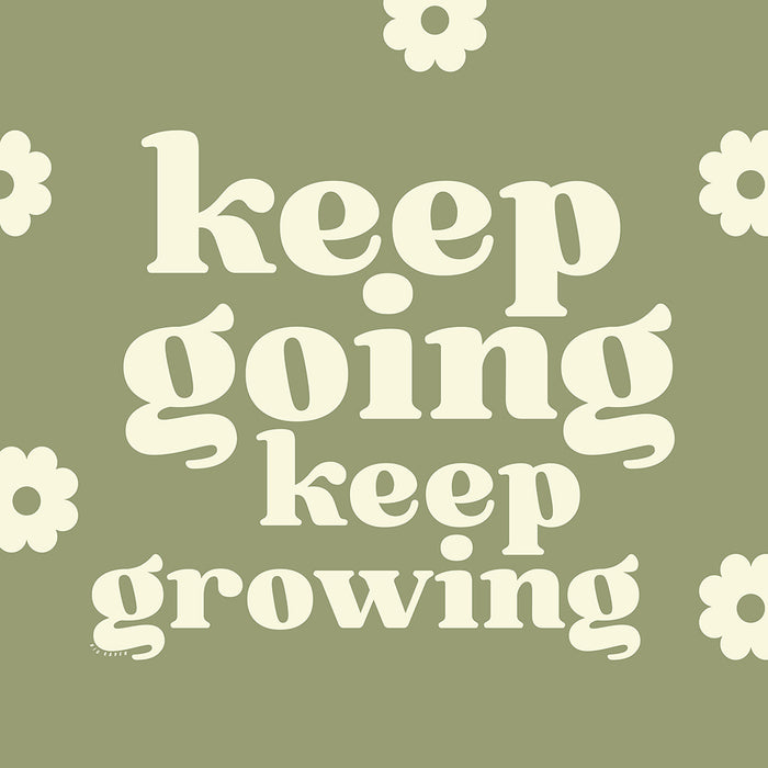 Keep Going, Keep Growing
