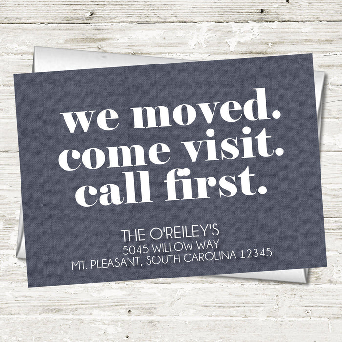 We moved come visit call first change of address card